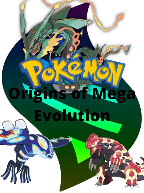 Origins of Mega Evolution! .
